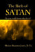 The Birth of Satan: Do you really know who he is? by Marian Brannon Jones