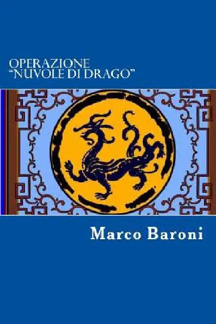 Operazione "Nuvole di Drago" by Colli, Fosca