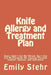 Knife Allergy and Treatment Plan: How I Didn't Cut My Throat, But I Did Cut My Forearm; My Journey Through Combat, Suicide, and Self-Harm by Emily Stehr