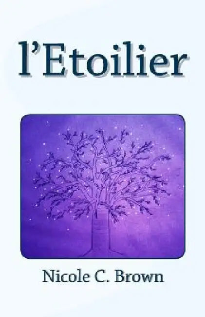 l'Etoilier by Brown, Nicole C.