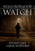 Neighborhood Watch by Carin Wofford