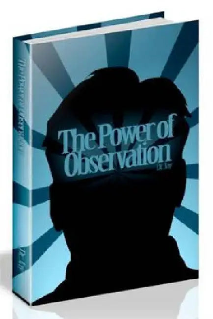 The Power of Observation: Observation Training Guidebook by Harry Jay