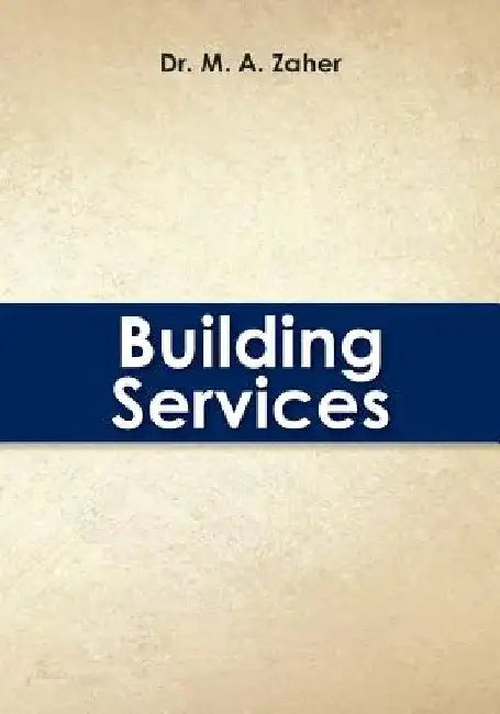 Building Services by M. a. Zaher