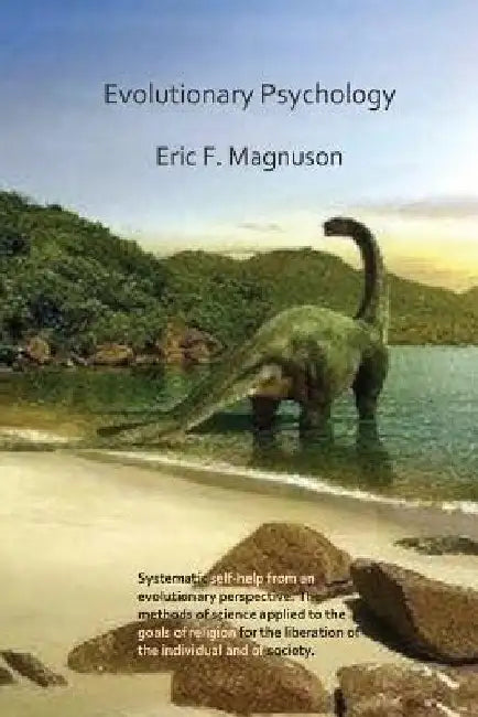 Evolutionary Psychology by Eric F. Magnuson