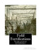 Field Fortifications: Subcourse EN0065 by Army Institute of Professional Developme