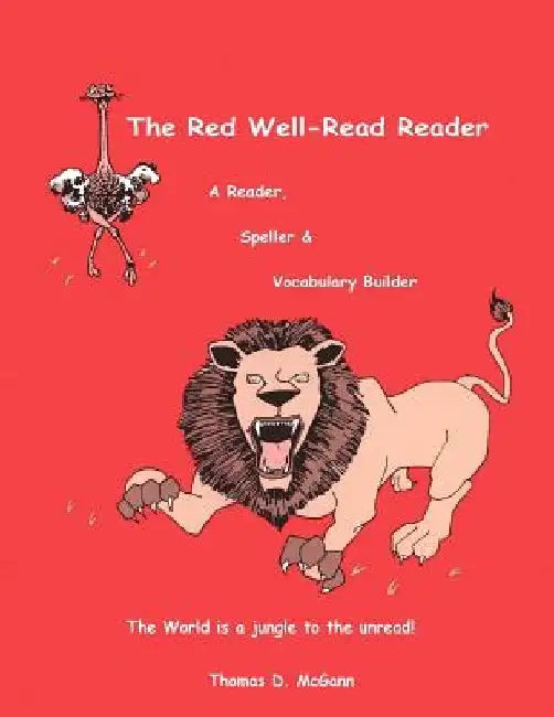 The Red Well-Read Reader (Color, Paperback): A Reader, Speller &, Vocabulary Builder by Thomas Daniel McGann