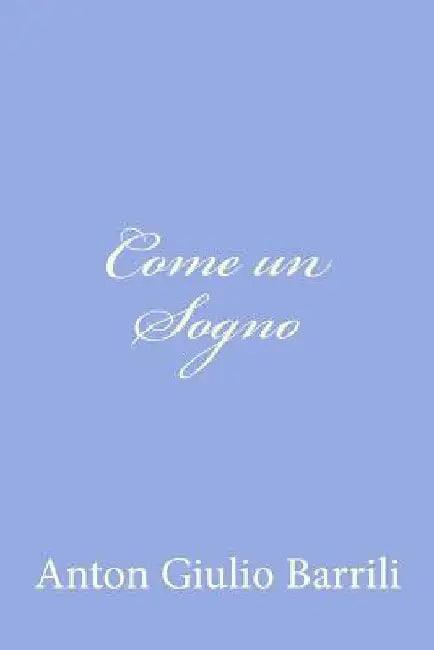 Come un Sogno by Barrili, Anton Giulio
