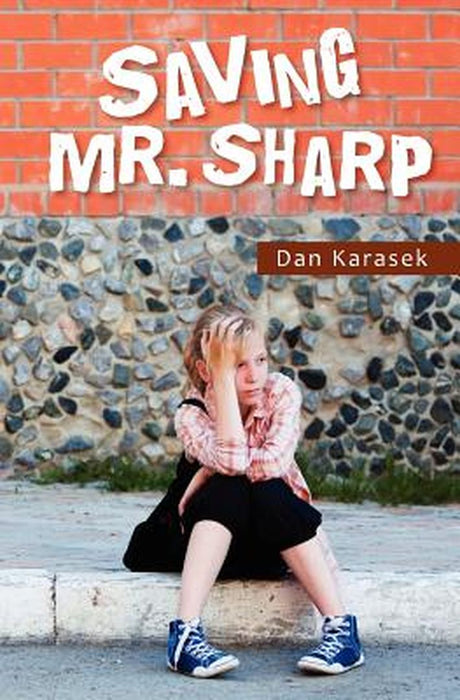 Saving Mr. Sharp by Karasek, Dan