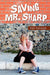 Saving Mr. Sharp by Karasek, Dan