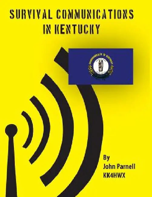Survival Communications in Kentucky by John Parnell