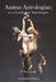 Anima Astrologiae; or a Guide for Astrologers by William Lilly