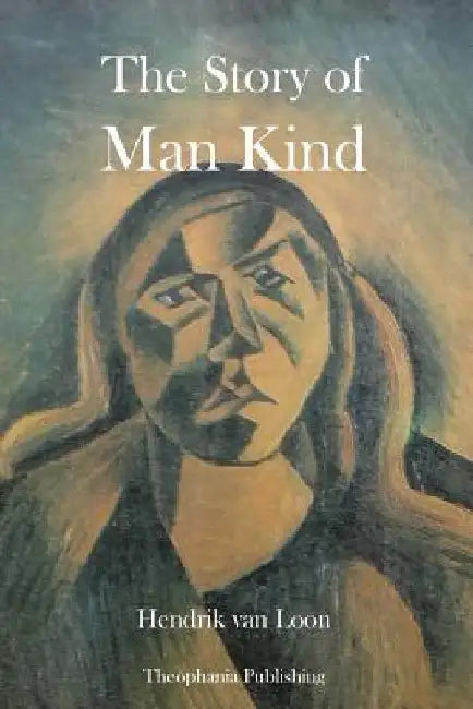 The Story of Mankind by Hendrik Van Loon