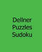 Dellner Puzzles Sudoku: Large Grid Sudoku Puzzles by Dellner Puzzles