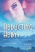 Abducting Abby: Dragon Lords of Valdier Book 1 by S. E. Smith