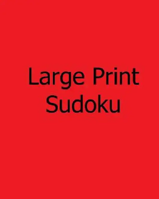 Large Print Sudoku: Book of Sudoku Puzzles by Mark Hartz