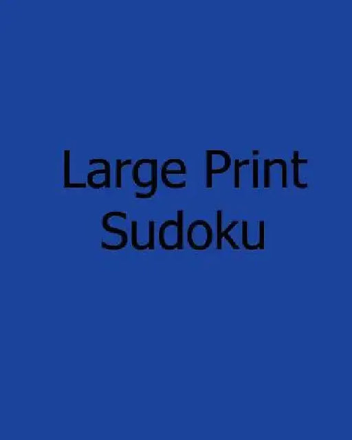Large Print Sudoku: Volume 2: Book of Sudoku Puzzles by Mark Hartz