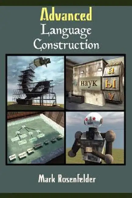 Advanced Language Construction by Mark Rosenfelder