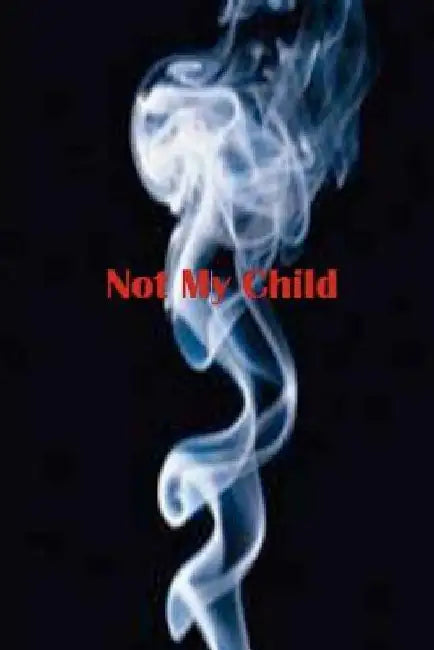 Not My Child by Smith