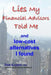 Lies My Financial Advisors Told Me: and low-cost alternatives I found by Dan Keppel Mba