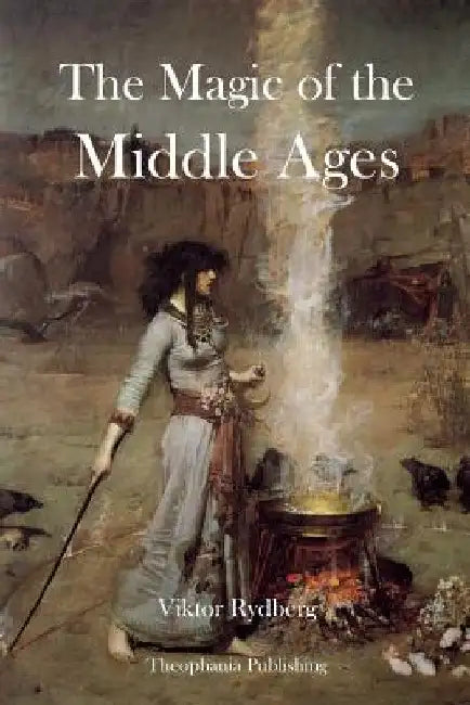 The Magic of the Middle Ages by Viktor Rydberg