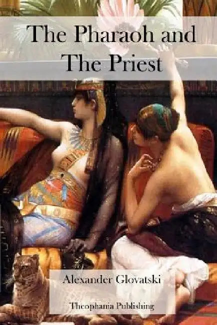 The Pharaoh and The Priest by Alexander Glovatski