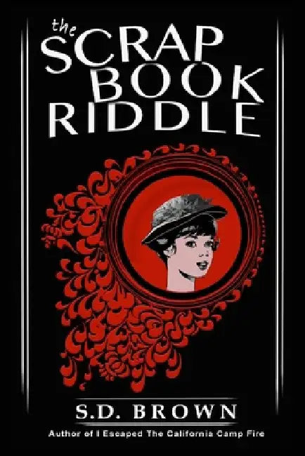 The Scrapbook Riddle by S. D. Brown
