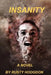 Insanity by Rusty Hodgdon
