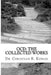 Ocd: The Collected Works: A Series of Ground-Breaking Articles in the Treatment and Management of Obsessieve Compulsive Disorder by Christian R. Komor