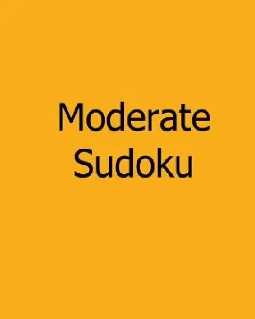 Moderate Sudoku: Level 2: Large Grid Sudoku Puzzles by Susan Collins
