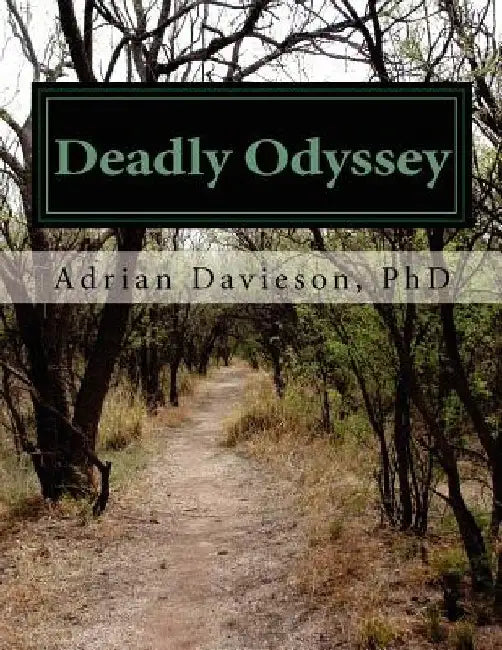 Deadly Odyssey by Adrian a. Davieson Phd