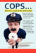 Cops Don't Just Eat Donuts by Gerald (Jerry) Borchers