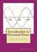 Introduction to Electrical Power: Energy Technologies Explained Simply by Mark Fennell