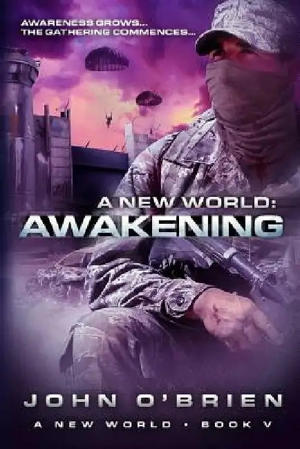 A New World: Awakening by John O'Brien