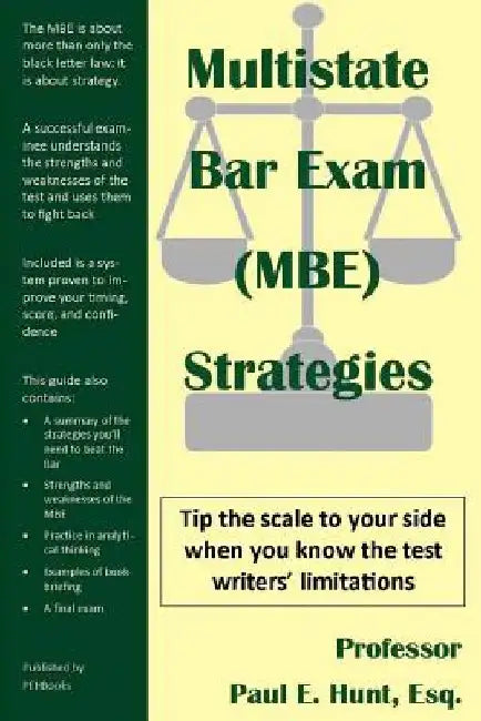 Multistate Bar Exam (MBE) Strategies by Paul E. Hunt Esq