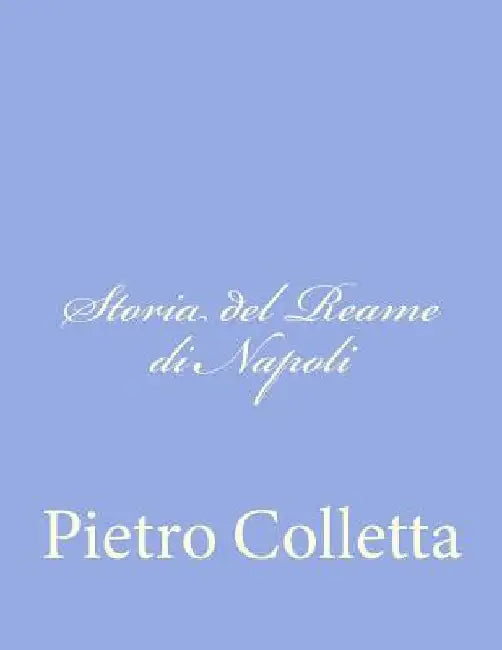 Storia del Reame di Napoli by Colletta, Pietro