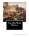 The War With Mexico by Justin H. Smith