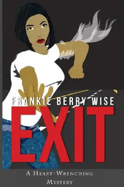 Exit by Frankie Berry Wise
