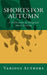 Shorts for Autumn: A Collection of Original Short Fiction by Various Authors