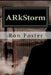 ARkstorm: The ones that made it. by Ron Foster