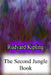 The Second Jungle Book by Rudyard Kipling
