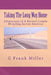 Taking The Long Way Home: Adventures of A Retired Couple Bicycling Across America by G. Frank Miller