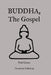 Buddha, The Gospel by Paul Carus