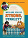 Why Are You So Strong, Stanley? Stanley Shares with His Friend Walter His Secret to Being Healthy, Happy, and Strong by Linda Huang, Emily Hoffman, Emily Hoffman