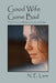 Good Wife Gone Bad: The Fine Line Between Love and Hate by N. E. Lane