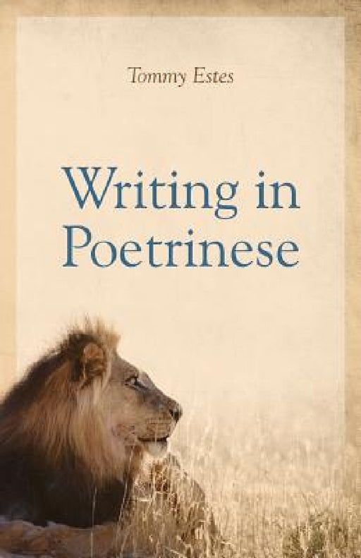 Writing in Poetrinese by Tommy Estes