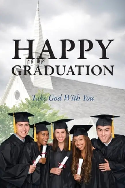 Happy Graduation: Take God with You by Mitzi Odom Young