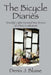 The Bicycle Diaries: (Mostly) Light-Hearted War Stories of a Non-Combatant by Denis J. Blaise