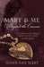 Mary & Me Beyond the Canvas: An Extraordinary Story of Adoption, Loss, and Reunion by Susan Van Sleet