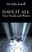 Have It All: Your Needs and Wants by Julie Jewell