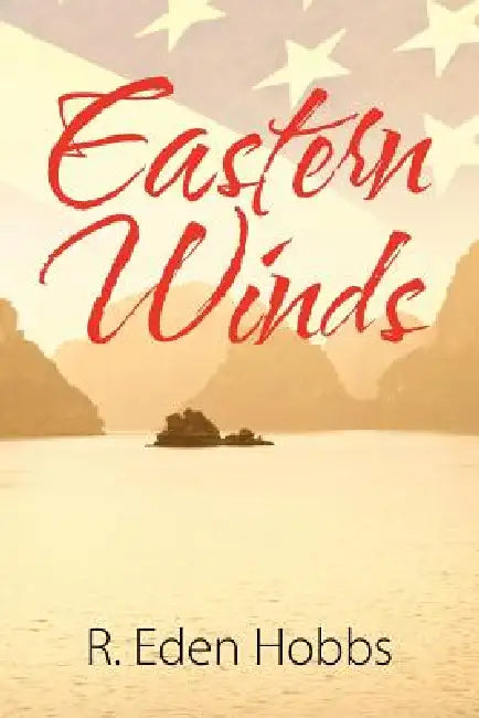 Eastern Winds by R. Eden Hobbs